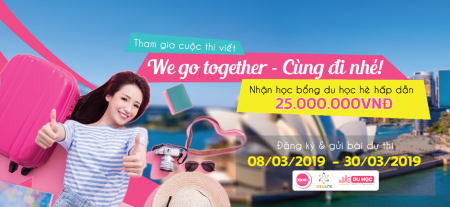 Tham gia cuộc thi viết “We go together” - rinh ngay học bổng “Khủng”